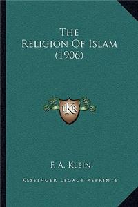 Religion Of Islam (1906)