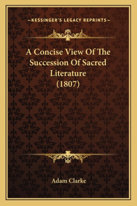 Concise View Of The Succession Of Sacred Literature (1807)