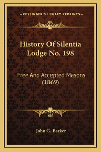 History Of Silentia Lodge No. 198