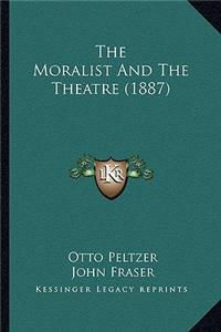 Moralist And The Theatre (1887)