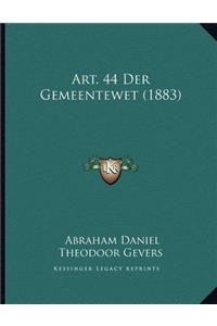 Art. 44 Der Gemeentewet (1883)