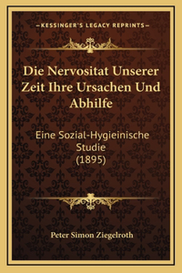 Die Nervositat Unserer Zeit Ihre Ursachen Und Abhilfe