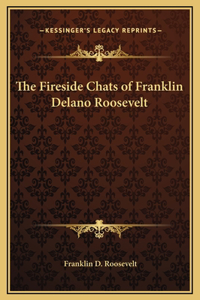 The Fireside Chats of Franklin Delano Roosevelt