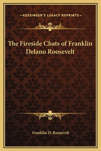 Fireside Chats of Franklin Delano Roosevelt