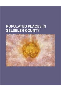 Populated Places in Selseleh County