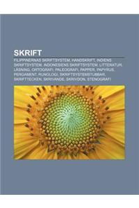 Skrift: Filippinernas Skriftsystem, Handskrift, Indiens Skriftsystem, Indonesiens Skriftsystem, Litteratur, Lasning, Ortografi