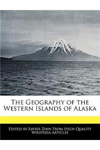 The Geography of the Western Islands of Alaska