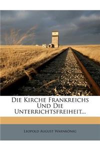 Die Kirche Frankreichs Und Die Unterrichtsfreiheit.