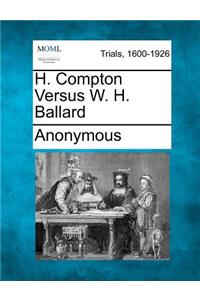 H. Compton Versus W. H. Ballard