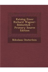 Katalog Einer Richard Wagner-Bibliothek