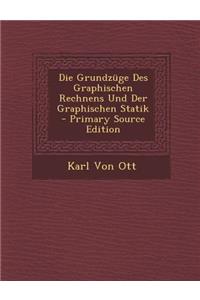 Grundzuge Des Graphischen Rechnens Und Der Graphischen Statik