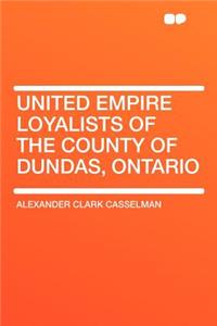 United Empire Loyalists of the County of Dundas, Ontario