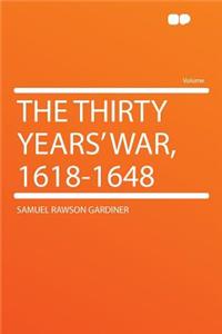 The Thirty Years' War, 1618-1648