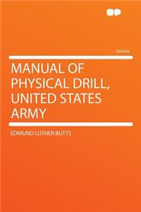Manual of Physical Drill, United States Army