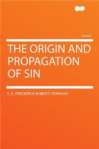 The Origin and Propagation of Sin