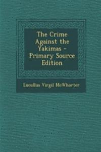 The Crime Against the Yakimas