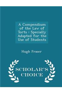 A Compendium of the Law of Torts