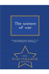 The Science of War - War College Series