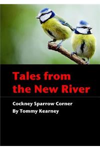 Tales from the New River - Cockney Sparrow Corner