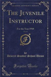 The Juvenile Instructor, Vol. 45