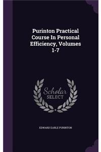 Purinton Practical Course In Personal Efficiency, Volumes 1-7