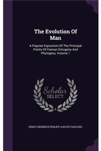 The Evolution of Man