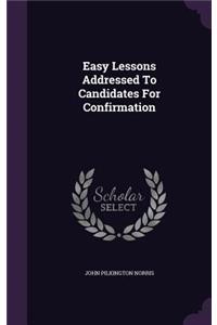 Easy Lessons Addressed To Candidates For Confirmation