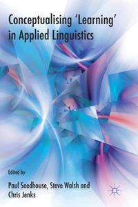 Conceptualising 'learning' in Applied Linguistics