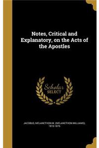 Notes, Critical and Explanatory, on the Acts of the Apostles