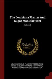 The Louisiana Planter and Sugar Manufacturer; Volume 8
