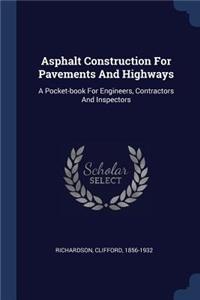 Asphalt Construction For Pavements And Highways