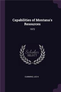 Capabilities of Montana's Resources