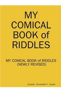 MY Comical Book of RIDDLES (Newly Revised)