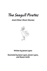 Seagull Pirates and Other Short Stories