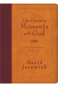 Life-Changing Moments with God