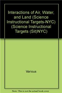 Interactions of Air, Water, and Land (Science Instructional Targets-NYC)