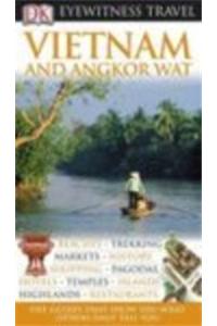 DK Eyewitness Travel Guide: Vietnam and Angkor Wat