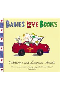 Anholt Family Favourites: Babies Love Books