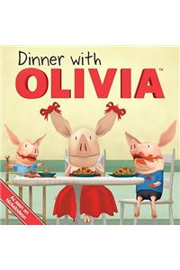 Dinner with Olivia