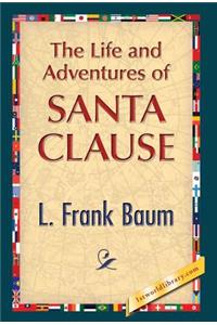 Life and Adventures of Santa Clause