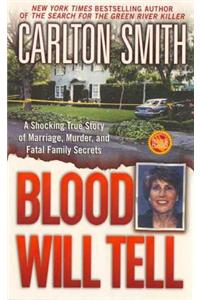 Blood Will Tell