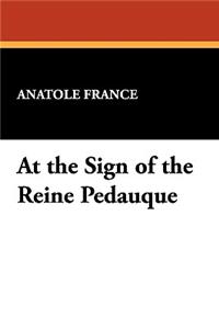 At the Sign of the Reine Pedauque