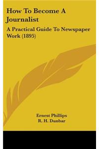 How To Become A Journalist