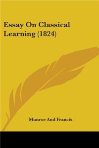 Essay On Classical Learning (1824)