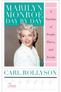 Marilyn Monroe Day by Day