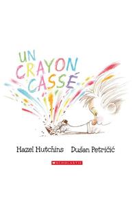 Un Crayon Cassé