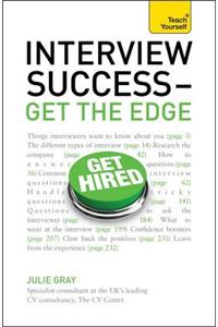 Interview Success - Get the Edge: Teach Yourself