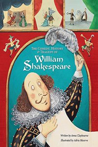 Comedy, History and Tragedy of William Shakespeare