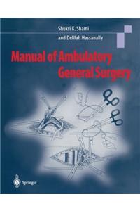 Manual of Ambulatory General Surgery