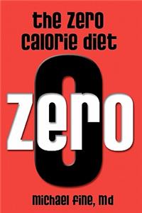 The Zero Calorie Diet